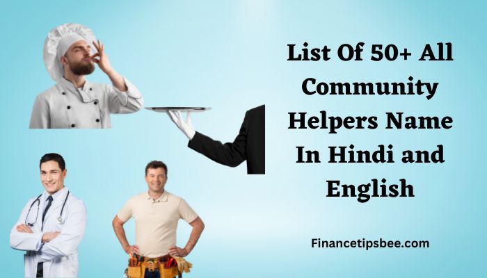 List Of 50+ All Community Helpers Name In Hindi and English